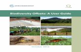 Biodiversity Offsets: A User Guide - CBD6 on Biodiversity Conservation and Sustainable Management of Living Natural Resources (ESS6) and (ii) for the International Finance Corporation