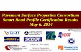 Pavement Surface Properties Consortium Smart Road Profile ... · Smart Road Profile Certification Results May 6, 2014 . Edgar de León Izeppi . Virginia Smart Road . PCC Sections
