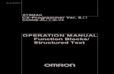 OPERATION MANUAL Function Blocks/ Structured …...mer is supported by CJ2H, CJ2M CPU Units, by CS1-H, CJ1-H, CS1D, and CJ1M CPU Units with unit version 3.0 or later, by CP-series