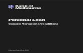 Personal Loan - St.George Bank · the Bank of Melbourne Personal Loan Offer and the Bank of Melbourne Personal Loan General Terms and Conditions. They should be read together. 6 2