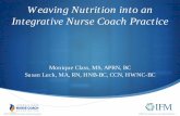 Weaving Nutrition into an Integrative Nurse Coach Practice€¦ · Objectives 1. Review the role of Clinical Nutrition in an Integrative Nurse Coach model. 2. Explore the concept