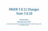 PAVER 7.0.11 Changes from 7.0 - transportation.erdc.dren.mil changes - 2019 09 04 - Final.pdfAdditional 7.0.11Changes: •Improved the round-off of distress % area for inspection area