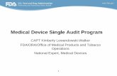 Medical Device Single Audit Program · quality management systems of medical device manufacturers. The implementation of the MDSAP is intended to allow for a single audit to satisfy
