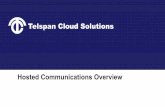 Hosted Communications Overview - Telspan Cloud Solutions â€“ Premier Hosted Office Phone System. â€¢