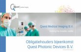 Obligatiehouders bijeenkomst Quest Photonic Devices B.V. · With the exception of historical information contained in this presentation, content herein may contain "forward looking