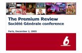 The Premium ReviewThe Premium Review SociétéGénérale conference Paris, December 2, 2005 2 Disclaimer Forward-lookingstatements This presentationcontainscertain forward-lookingstatements,