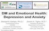 DM and Emotional Health: Depression and Anxiety...say okay, you say where, because I don’t care. She does not like that. She says you can think of what you like. Then I say I enjoy