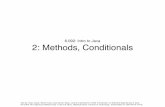 6.092: Intro to Java 2: Methods, Conditionals · 6.092: Intro to Java 2: Methods, Conditionals Cite as: Evan Jones, Olivier Koch, and Usman Akeju, course materials for 6.092 Introduction