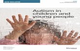 Autism in children and young people · 2020-06-24 · NICE Bulletin 2011 3 Autism in children and young people A utism was once believed to be an uncommon disorder; however, recent
