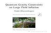 Quantum Gravity Constraints on Large Field Inﬂationmpp_mpg_de... · 2017-10-12 · Quantum gravity ingredients in the string eﬀective action: •The leading order K¨ahler potential