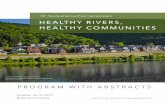HEALTHY RIVERS, HEALTHY COMMUNITIES...intermingle and make new connections. Research posters will remain on display in the Terrace Room through Saturday’s symposium events. The abstracts