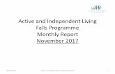 Active and Independent Living Falls Programme Monthly ...€¦ · Commence scoping of Falls Prevention Learning and Development Guidance. Workshop for development of falls prevention