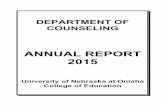 ANNUAL REPORT 2015 - University of Nebraska Omaha€¦ · handke-belieu, molly ma - educational admin lecturer 1 f p/s x x x harper, irene phd - coun educ & supervision lecturer 1