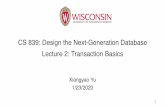 CS 839: Design the Next-Generation Database Lecture 2: …pages.cs.wisc.edu/~yxy/cs839-s20/slides/L2.pdf · 2020-01-23 · Xiangyao Yu 1/23/2020 CS 839: Design the Next-Generation