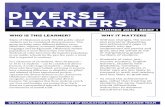 DIVERSE LEARNERS students can be considered diverse learners. This group includes many different abilities,
