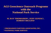 AGI Geoscience Outreach Programs with the National Park ... · National Parks • Support for GSA’s GeoCorps America Program • Encourage development and teaching of “Geology