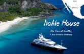 Noble House - Nicholson Yacht Charters · Fly into the Palapa style airport of stunning Loreto, a town rich in history as the oldest missionary outpost ... an excellent area for serious