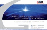 INNOVATIVE TECHNOLOGIES · 2018-01-24 · eb@igm-china.com · INNOVATIVE TECHNOLOGIES THE INNOVATORS OF THE ELECTRON BEAM Members of Global Beam Technologies AG WELDING · DRILLING