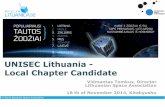 UNISEC Lithuania - Local Chapter CandidateVilnius, Lithuania Tel.: +370 5 210 1250 Fax:+370 5 210 1249 E-mail: vto@space-lt.eu Vidmantas Tomkus Title Slide 1 Author Vidmantas Tomkus