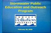 Stormwater Public Education and Outreach Programbos.ocgov.com/legacy5/newsletters/pdf/Ball_presentation.pdf · 2008-03-05 · Stormwater Program • “Project Pollution Prevention”