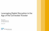 Leveraging Digital Disruption in the Age of the Connected ... · Mobile transforms engagements and creates value for travel brands 65% of consumers regularly use mobile phones to