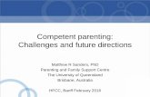 Competent parenting: Challenges and future directionshelpingfamilieschange.org/wp-content/uploads/2016/... · Adverse Childhood Experiences \⠀䄀䌀䔀猀尩 are traumatic experiences,