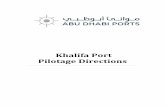 Khalifa Port Pilotage Directions...Khalifa Port Pilotage Directions 2010 4 ABU DHABI PORTS COMPANY Schedule No2 2.1 Pilot Boarding Station The Inner pilot boarding station for Khalifa