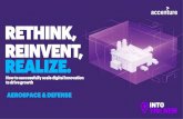 RETHINK, REINVENT, REALIZE. - Accenture · Greater modularity in product/service design Reduced conversion costs Digitized purchase order management Reduction in process complexity