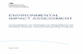 ENVIRONMENTAL IMPACT ASSESSMENT...This consultation seeks views on proposals to amend Regulations to transpose changes introduced by Directive 2014/52/EU (the 2014 Directive). The
