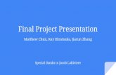Final Project Presentation · Final Project Presentation Matthew Chun, Kay Hiratsuka, Jiarun Zhang Special thanks to Jacob LaRiviere. Ratio of Stock Codes The revenue of the top four