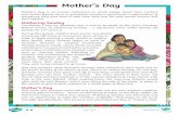Mother's Day€¦ · Mother's Day Mother’s Day is an annual celebration on which people thank their mothers and mother figures (such as grandmas, aunties or guardians) in appreciation