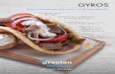 GYROS - Grecian Delight€¦ · The Gyro loaf is a product that allows the operator to provide any desired thickness of Gyro slices for their patrons or create unique menu applications,