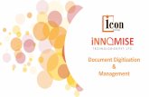 Document Digitization Management - Innomise · 2019-06-01 · Document Digitization allows the stake holders ability to share, exchange and access documents in seconds, reducing the