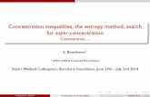 Concentration inequalities,the entropy method,search for super-concentration · 2014-07-06 · Concentration inequalities and beyond.. Concentration inequalities are just a component