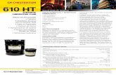 610 HT Synthetic Lubricating Fluid Product Datasheet | A.W ... · Índice de Viscosidad (ASTM D 2270, ISO 2909) 230 Prueba de Desgaste de Cuatro Bolas (ASTM D 2266, DIN 51 350) 1