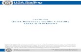 USA Staffing Quick Reference Guide: Creating Tasks & …...designed around specific staffing and onboarding tasks. In general, all HR users are able to . assign. tasks and workflows,