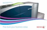 Fine-tune your business value. - Xerox · new, profitable opportunities. Add incredible value to your digital prints with one of our eye-catching Specialty Xerox® Dry Inks and watch