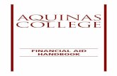 FINANCIAL AID HANDBOOK financial... · 2019-10-18 · meet their educational expenses on their own. The Financial Aid Office at Aquinas College is committed to helping all students