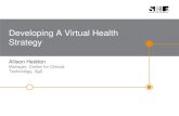 Developing A Virtual Health Strategy · Sources: Sg2 Interview With Franciscan Health System, 2013; Sg2 Webinar: Developing Your Virtual Health Strategy, featuring Franciscan Health