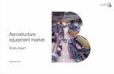 Study report - Roland Berger...The global market for aerostructure equipment is estimated at USD 1.8 bn in 2014 and 13 projected to increase to USD 2.0 bn in 2020 – Key drivers are