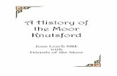 History of the Moor A5 doc · published. It stresses the attractive lake, the views of the town from the Moor, and its great value as an open space. 2005 5 April – Friends of the