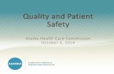 Quality and Patient Safetydhss.alaska.gov/ahcc/Documents/meetings/201410/WadePresentation.pdfHospital-Based Inpatient Psychiatric Services Core Measure Set HBIPS-1 Admission screening