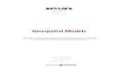 Geospatial ModelsGeospatial Models - Geospatial Models 20 January, 2020 Geospatial Modeling The popularity of the internet, the ubiquitous mobile phone and the prevalence of location-based
