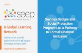 Savings Groups and Social Protection Programs as a Pathway ......sustainable, by comparing modalities of implementation for each PLG participant 2. Sustainability of graduation through