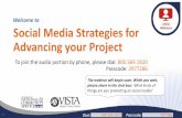 Social Media Strategies for Advancing your Project1 800.369.1820 2977286 Welcome to Social Media Strategies for Advancing your Project To join the audio portion by phone, please dial: