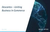 Descartes – Uniting Business in Commerce · • Descartes solutions help retailers and logistics service providers respond to threat of Amazon, Google, eBay with real-time delivery