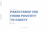 Pakistan@100 From Poverty to Equity - World Bank · The objective of this note is to contribute to the understanding of inequality in Pakistan, taking advantage of the available household