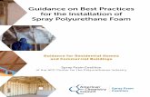 Guidance on Best Practices for the Installation of Spray ...freedomfoaminsulators.com/wp-content/uploads/2016/...In recent years, spray polyurethane foam (SPF) insulation has seen