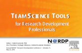 TEAM SCIENCE TOOLS - NORDP · Team Science Experience ... data, techniques, tools, perspectives, concepts, and/or theories from two or more disciplines or bodies of specialized knowledge