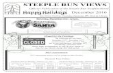 STEEPLE RUN VIEWS...Official Publication of the Steeple Run Neighborhood STEEPLE RUN VIEWS December 2016 Next Board Meeting: Thursday, December 8th, 2016 @ 7:30 pm 2017 Assessments